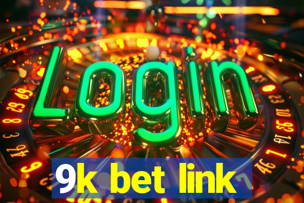 9k bet link